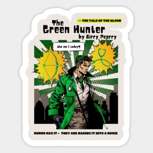The Green Hunter Sticker